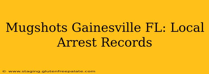 Mugshots Gainesville FL: Local Arrest Records
