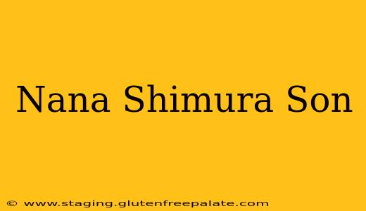 Nana Shimura Son
