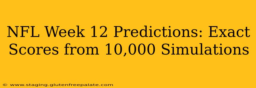 NFL Week 12 Predictions: Exact Scores from 10,000 Simulations
