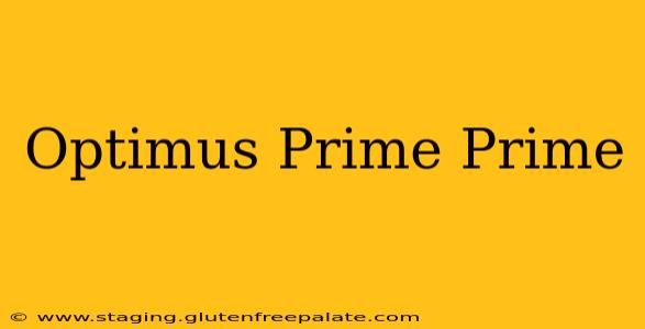 Optimus Prime Prime