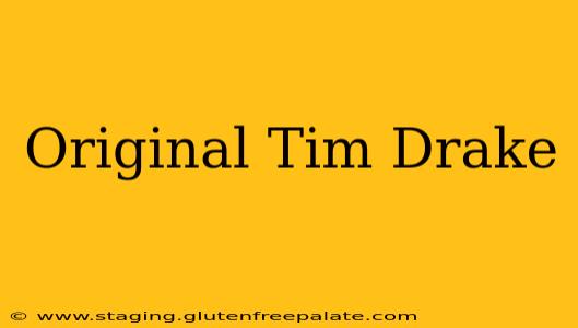 Original Tim Drake