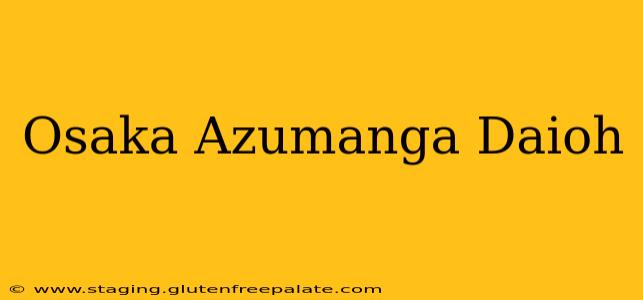 Osaka Azumanga Daioh