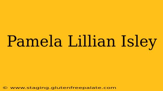 Pamela Lillian Isley