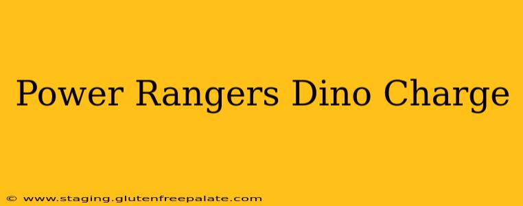 Power Rangers Dino Charge