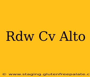 Rdw Cv Alto