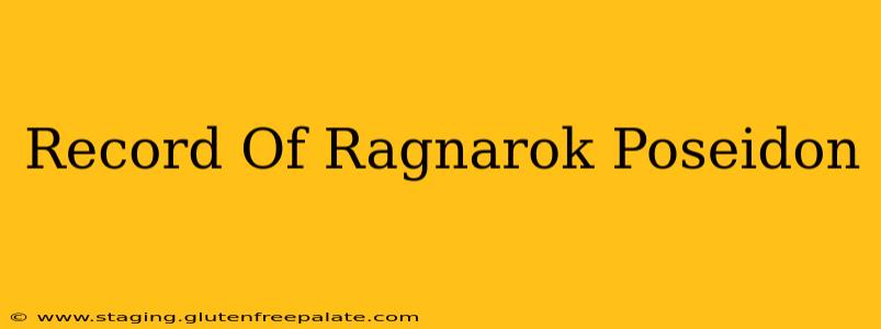 Record Of Ragnarok Poseidon