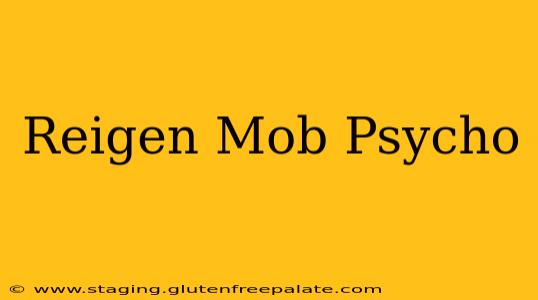 Reigen Mob Psycho