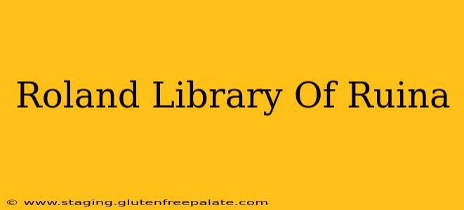 Roland Library Of Ruina