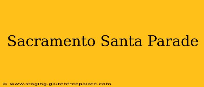 Sacramento Santa Parade