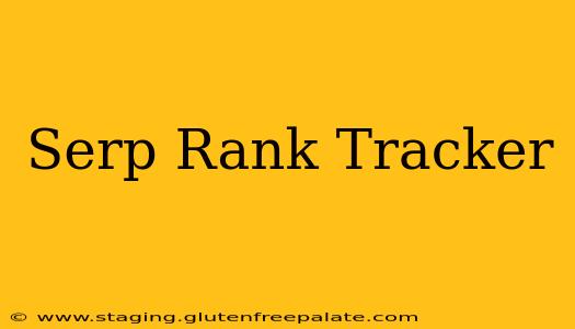Serp Rank Tracker