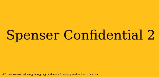 Spenser Confidential 2