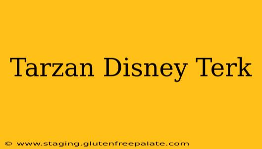 Tarzan Disney Terk