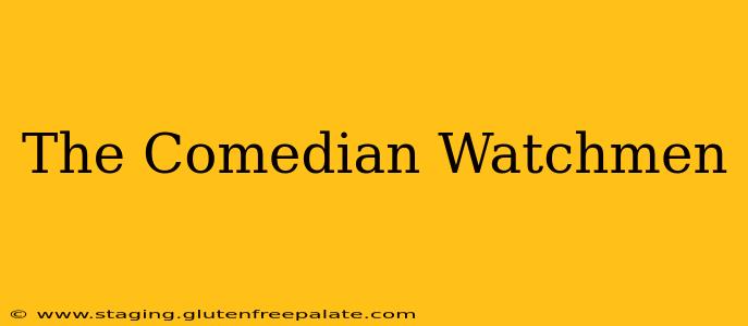The Comedian Watchmen