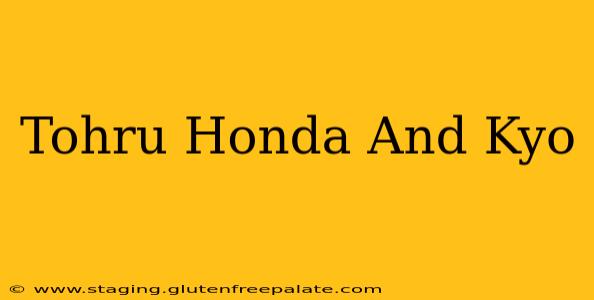 Tohru Honda And Kyo