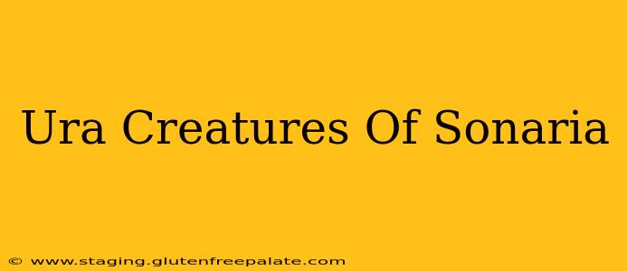 Ura Creatures Of Sonaria